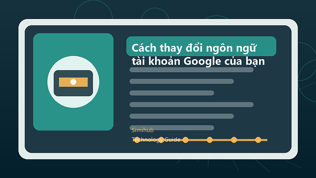 Cách thay đổi ngôn ngữ mặc định cho tài khoản Google của bạn