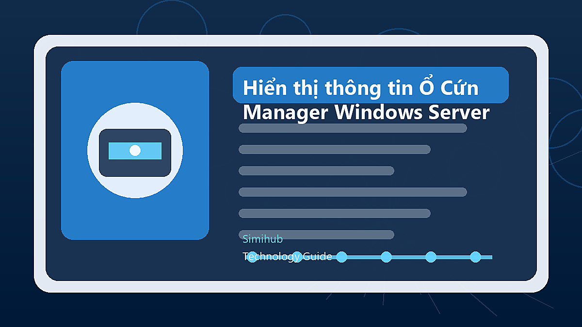 Hiển thị thông tin Ổ Cứng trong Task Manager Windows Server