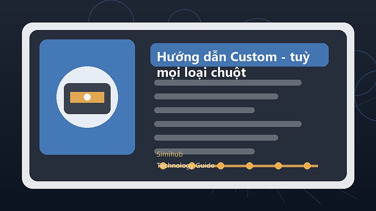 Hướng dẫn Custom - tuỳ biến phím cho mọi loại chuột
